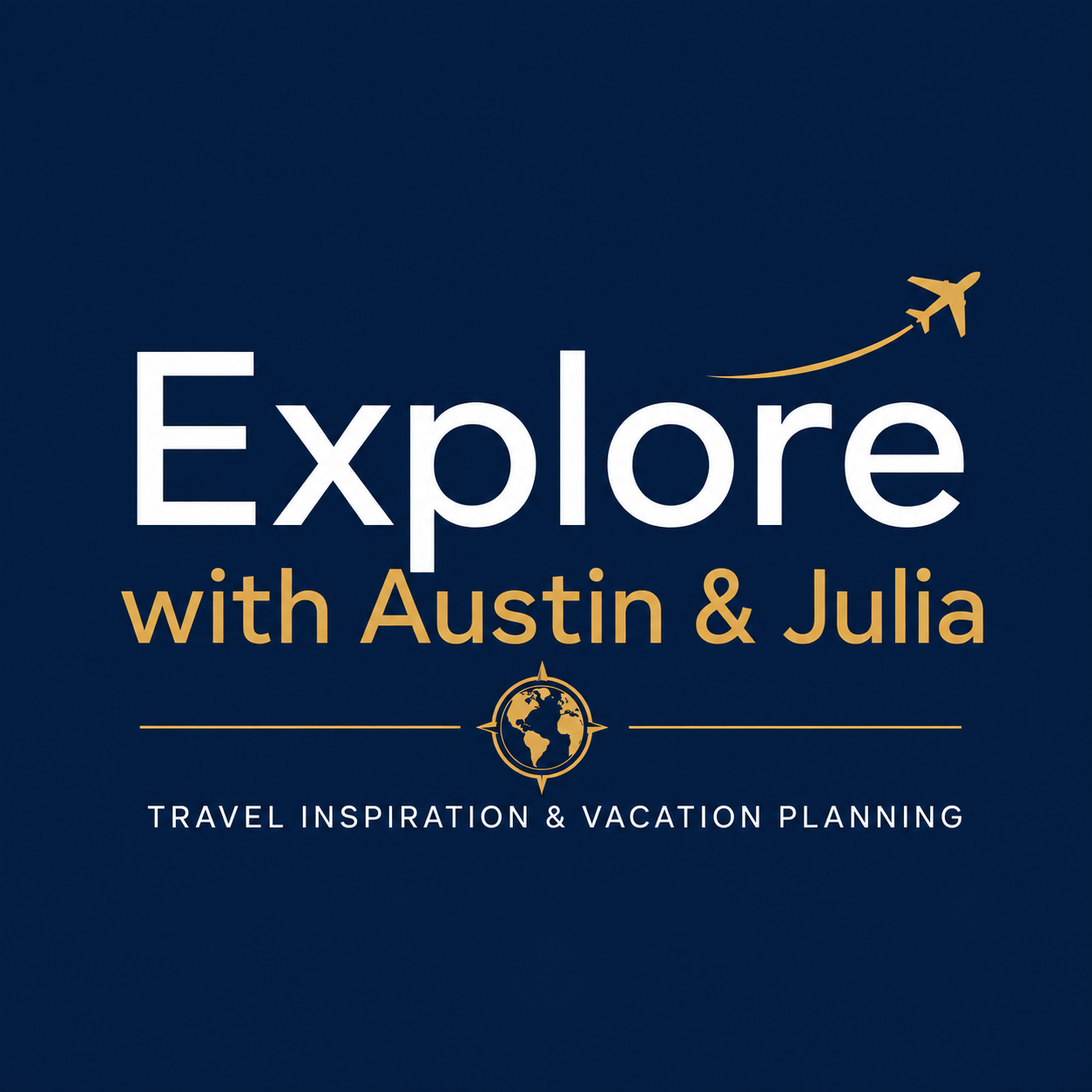 Explore with Austin & Julia